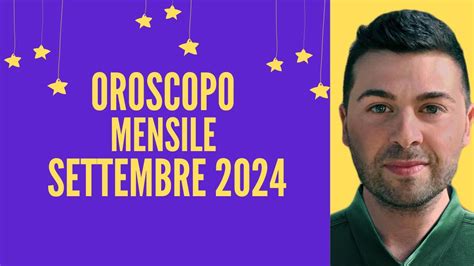 OROSCOPO Mensile SETTEMBRE 2024 YouTube