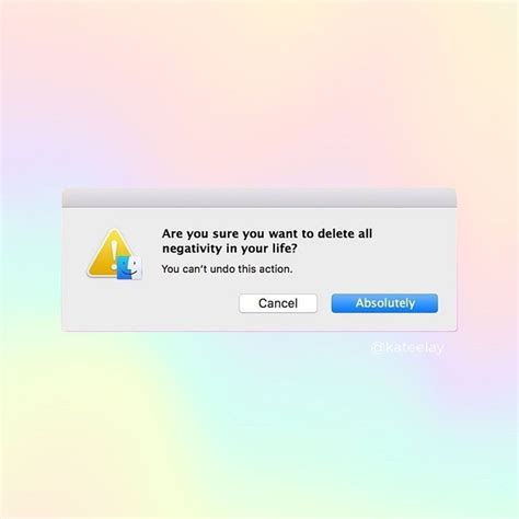 Are You Sure You Want To Delete All Negativity In Your Life Pictures