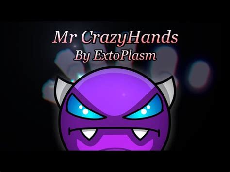 Steam Community Video Geometry Dash Mr CrazyHands By ExtoPlasm