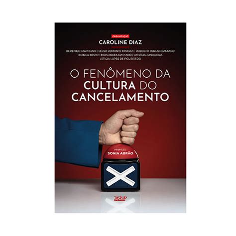 Cultura Do Cancelamento Repertório - O fenômeno da cultura do cancelamento - análise crítica e atual
