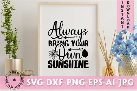 Always Bring Your Own Sunshine Svg Graphic By Happy Crafts Designs