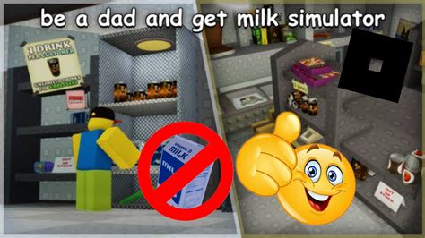 Be A Dad And Get Milk Simulator Roblox Youtube