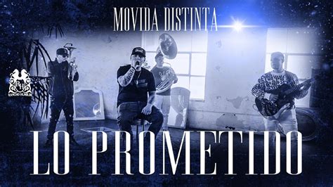 Movida Distinta Lo Prometido En Vivo YouTube