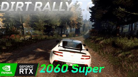 Dirt Rally 2 0 L RTX 2060 Super L I3 10100F L 16 RAM L Max L High L Low