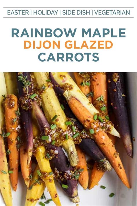 Maple Dijon Glazed Carrots The Ultimate Side Dish Vegan Side Dishes