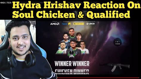 Hydra Hrishav Reaction On Soul Chicken Qualified Hydra Official