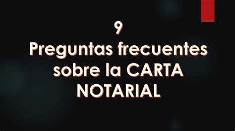 ¿qué Es ¿para Qué Sirve ¿cómo Se Hace Una Carta Notarial Y Más Youtube