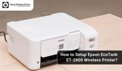 How to Setup Epson EcoTank ET-2800 Wireless Printer | by Setup Wireless ...