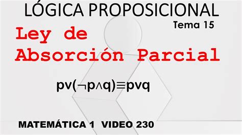 L Gica Proposicional Ley De Absorci N Parcial Youtube