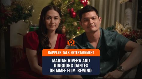 Rappler Talk Entertainment Marian Rivera And Dingdong Dantes On Mmff