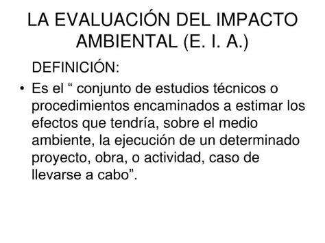 Ppt La EvaluaciÓn Del Impacto Ambiental E I A Powerpoint