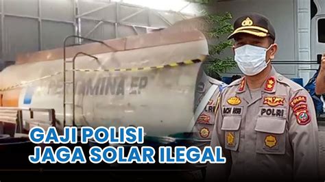 Gaji Akbp Achiruddin Hasibuan Jaga Solar Ilegal Dekat Rumahnya Youtube