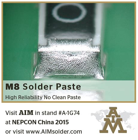 AIM Solder to Highlight Newly Developed M8 No Clean Solder Paste at NEPCON China 2015 | AIM Solder