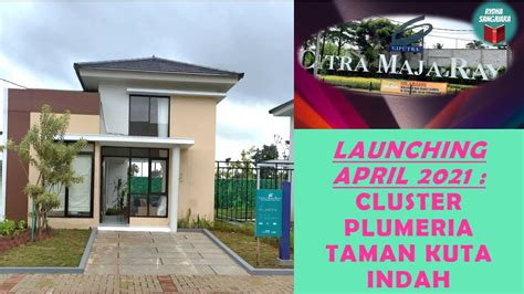 Launching April Rumah Contoh Cluster Plumeria Taman Kuta Indah