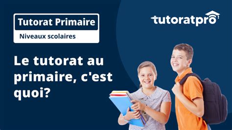 Tutorat Primaire La référence 1 en aide aux devoirs