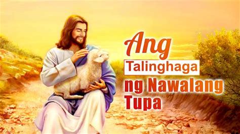 Pagkilala Kay Jesus Ang Talinghaga Ng Nawalang Tupa Nagbalik Na Si