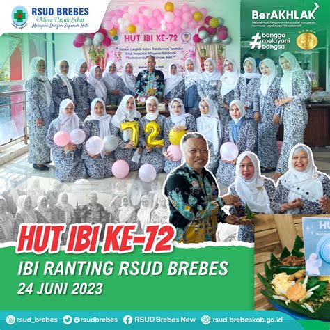 HUT IBI KE 72 RSUD BREBES BERBAGI KEBAHAGIAAN DENGAN PASIEN RSUD Brebes