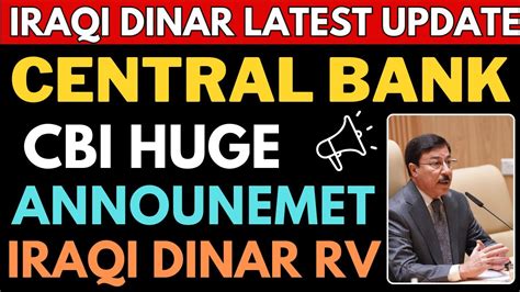 Iraqi Dinar WOW It S Huge Update Today CBI Big Statement IQD RV Iraqi