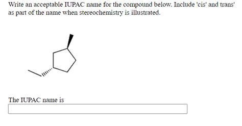 Solved Write An Acceptable Iupac Name For The Compound Chegg