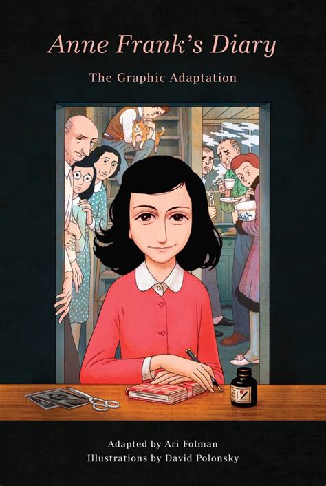 Anne Frank’s Diary The Graphic Adaptation By Anne Frank Adapted By Ari Folman And Illustrated