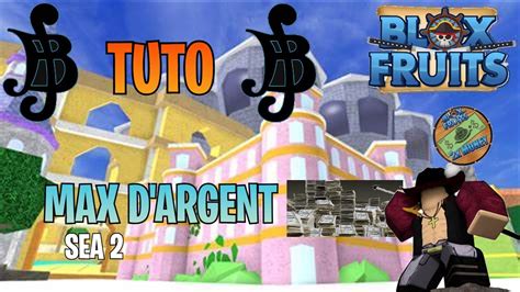 TUTO Comment Avoir Beaucoup D Argent Blox Fruit SEA 2 YouTube