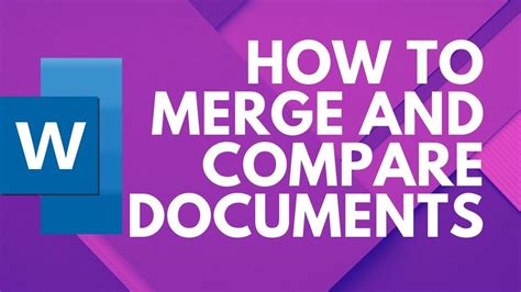 How To Compare And Merge Word Documents