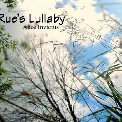 Rue's Lullaby | Alice Invictus