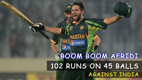 Shahid Afridi Best Performance Against India 102 On 45 Balls Boom