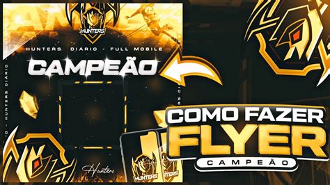 Como Fazer Flyer CampeÃo AvanÇado De Free Fire Pelo Celular Ps Touch