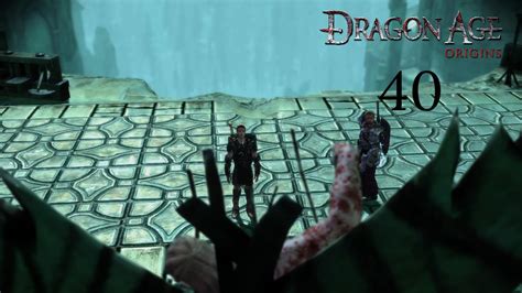 Dragon Age Origins Part 40 Return To Ostagar Youtube