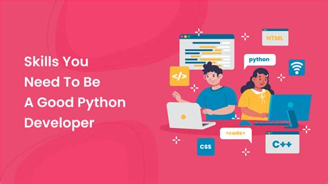 8 Skills You Need To Be A Good Python Developer Infotechsite