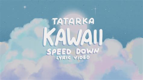 Tatarka Kawaii Slowed Reverb Youtube