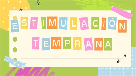 ESTIMULACIÓN TEMPRANA APUNTE ENFERMERA EN PROCESO uDocz