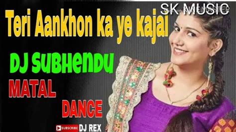 Teri Akhon Ka Yo Kajal Mix By Dj Emon Youtube