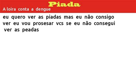 A Loira Conta A Dengue Charadas Piadas Gratis 27522