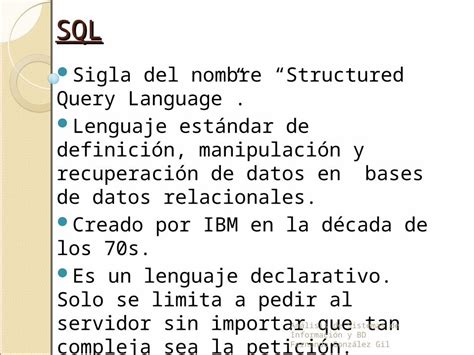 Ppt Sql Sigla Del Nombre Structured Query Language Lenguaje Estándar