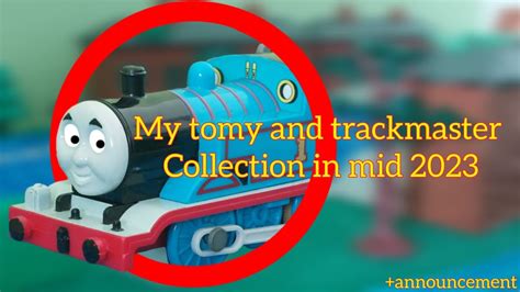 My Tomy Trackmaster Thomas Collection In Mid 2023 Youtube