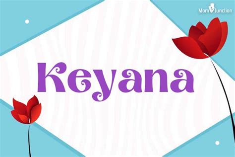 Explore Keyana Meaning Origin And Popularity