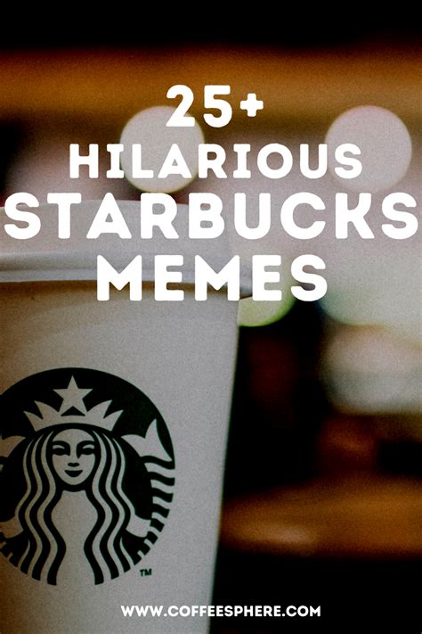 25 Hilarious Starbucks Memes A Fun Look Into The World Of Starbucks