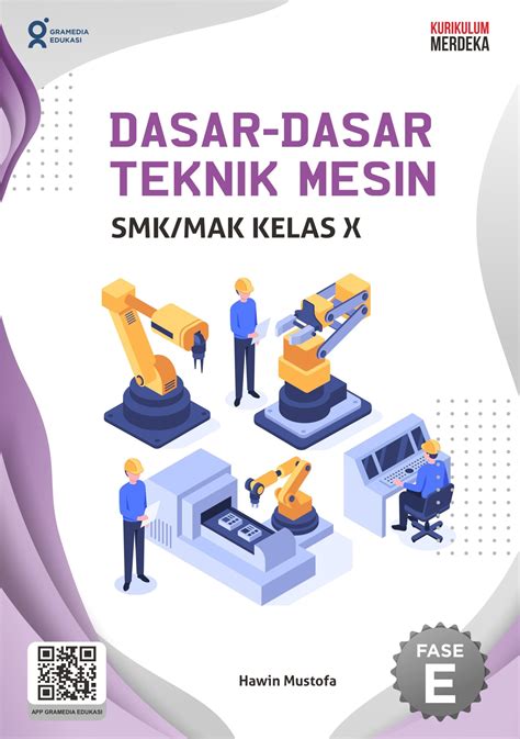 Dasar Dasar Teknik Mesin Smkmak Kelas X K Merdeka Gramedia Edukasi