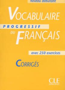 Vocabulaire Progressif Du Francais Avec Exercices Niveau Debutant