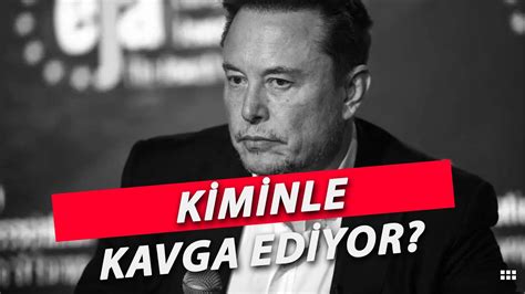 Elon Musk Yine Kiminle Kavga Ediyor YouTube