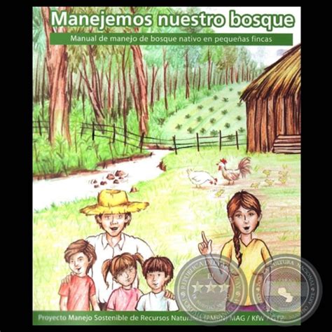 Portal Guaraní Manejemos Nuestro Bosque Manual De Manejo De Bosque