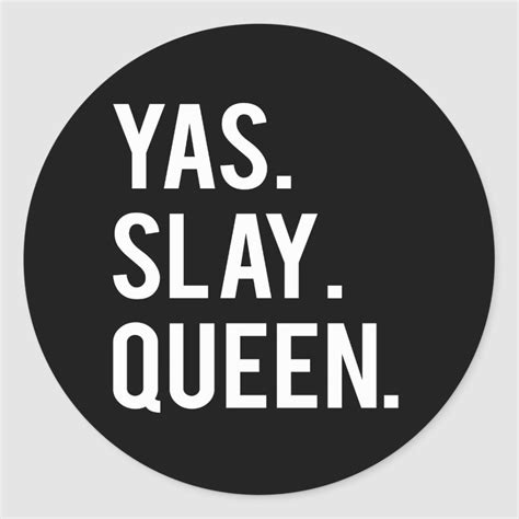 Yas Slay Queen White Print Stickers Zazzle Print Stickers Girl