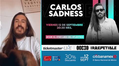 Carlos Sadness Ocesa Irrepetible Spot Youtube