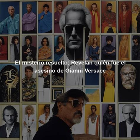 El Misterio Resuelto Revelan Qui N Fue El Asesino De Gianni Versace