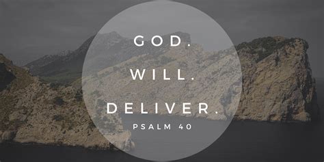 Psalm 40 God Will Deliver Recast Church