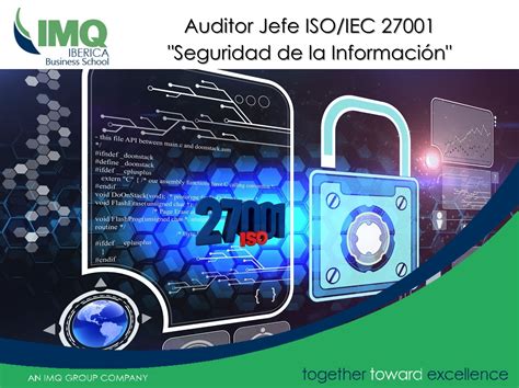 Curso Auditor Jefe ISO IEC 27001 IMQ Ibérica Business School