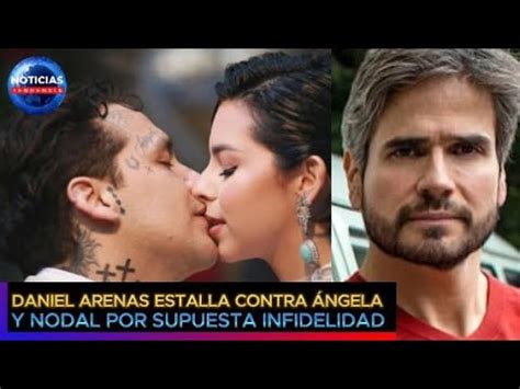 Daniel Arenas Estalla Contra Ngela Aguilar Y Christian Nodal Por