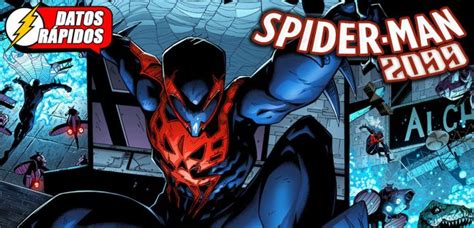 10 Datos Rápidos Spider Man 2099 La Covacha